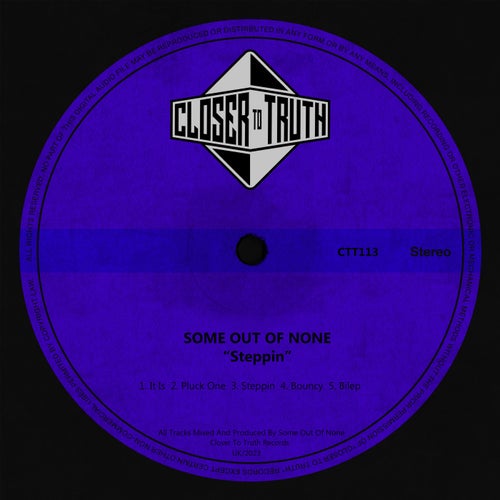 Some Out Of None - Steppin [CTT113]